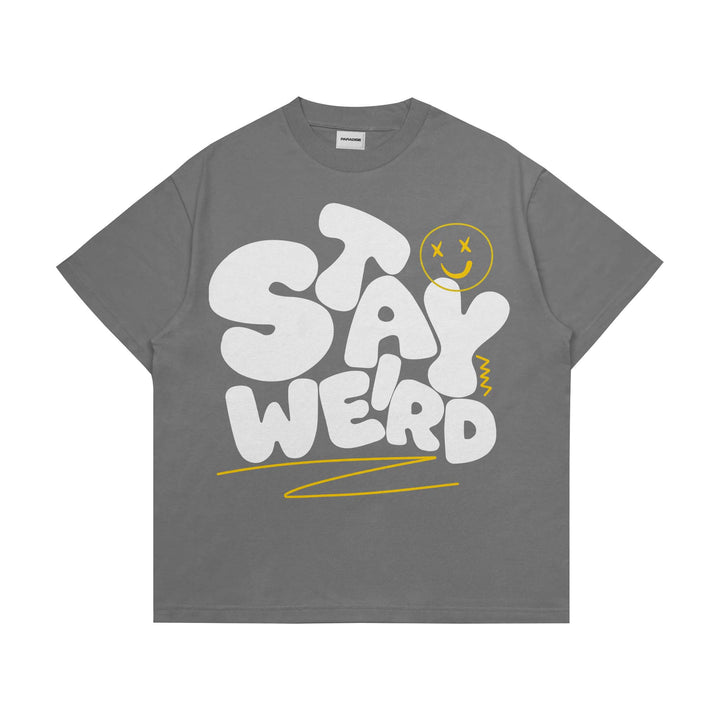 Stay Weird -Unisex Oversized T-shirt ParadiseZone